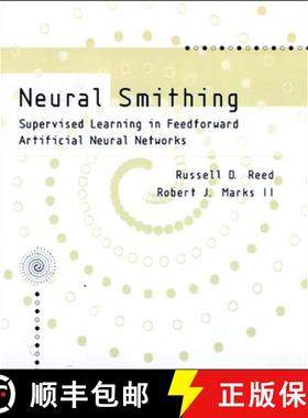【3-4周达】Neural Smithing: Supervised Learning in Feedforward Artificial Neural Networks [9780262527019]