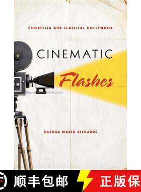 【3-4周达】Cinematic Flashes: Cinephilia and Classical Hollywood [9780253006882]