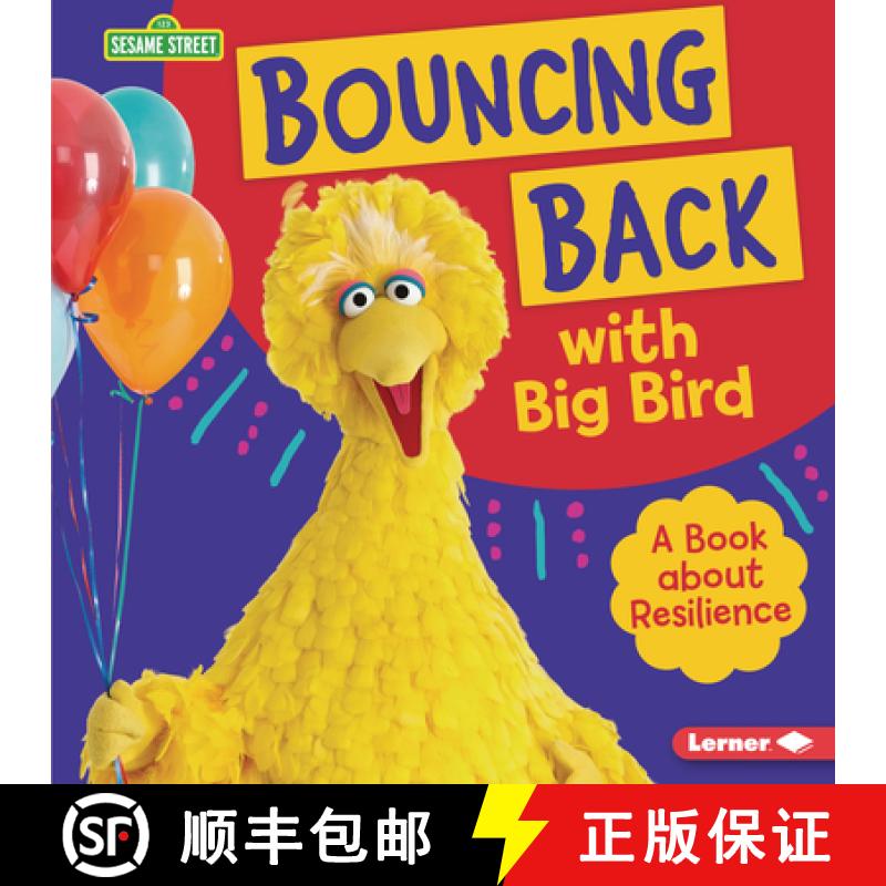 【3-4周达】Bouncing Back with Big Bird: A Book about Resilience [9781728403908]