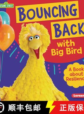 预订 Bouncing Back with Big Bird: A Book about Resilience [9781728403908]