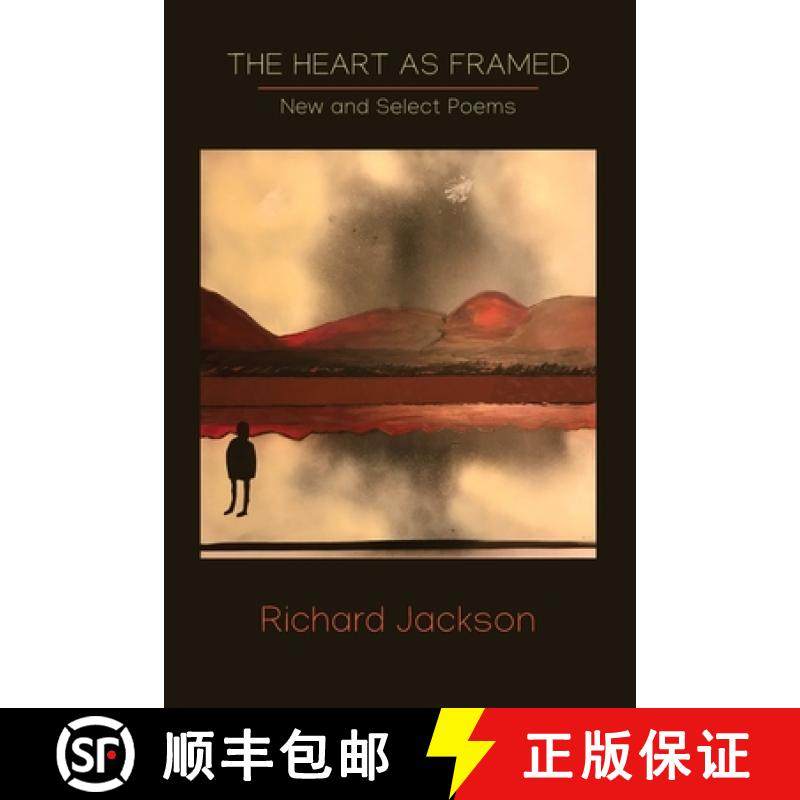 【3-4周达】The Heart as Framed: New & Select Poems [9781950413485]