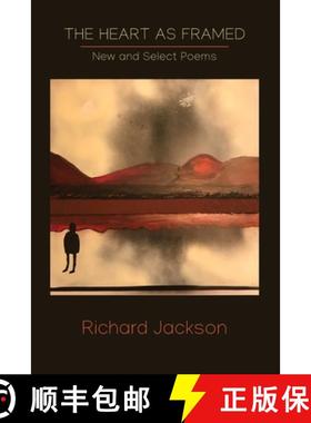 【3-4周达】The Heart as Framed: New & Select Poems [9781950413485]