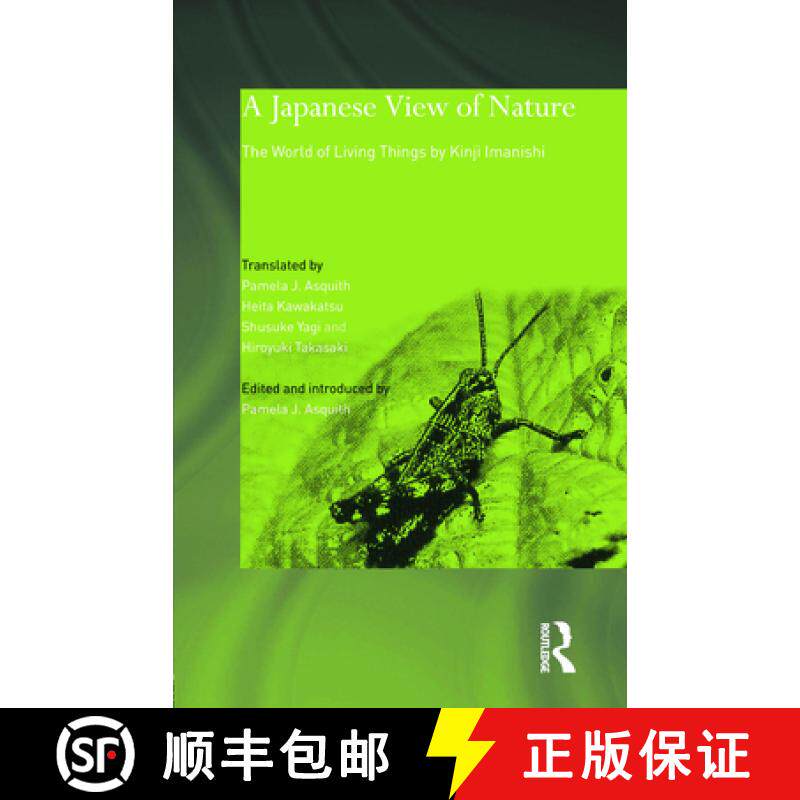 【3-4周达】A Japanese View of Nature: The World of Living Things by Kinji Imanishi [9780700716326]