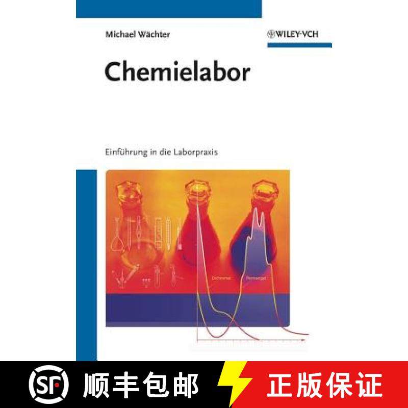 【3-4周达】Chemielabor - Einfuhrend in die Laborpraxis: Einfuhrung in die Laborpraxis [9783527329960]