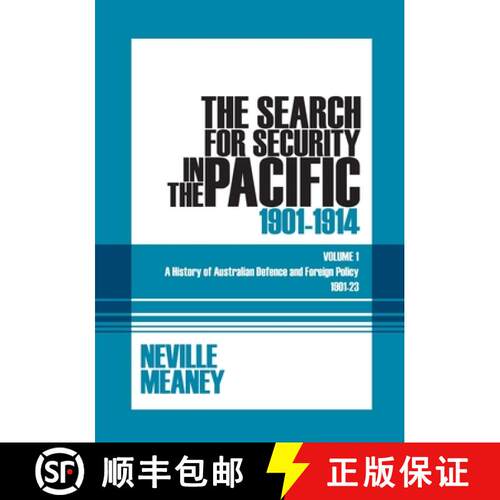 【3-4周达】The Search for Security in the Pacific 1901-1914: A History of Australian Defence and Fore... [9781920899189]