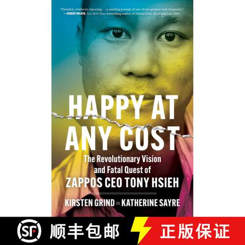 【3-4周达】Happy at Any Cost: The Revolutionary Vision and Fatal Quest of Zappos CEO Tony Hsieh [9781982186999]