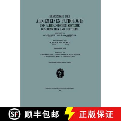 【3-4周达】Ergebnisse der Allgemeinen Pathologie und Pathologischen Anatomie des Menschen und der Tie... [9783662317204]
