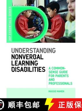 【3-4周达】Understanding Nonverbal Learning Disabilities: A Common-Sense Guide for Parents and Profes... [9781843105930]