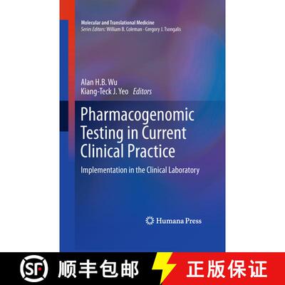 【3-4周达】Pharmacogenomic Testing in Current Clinical Practice : Implementation in the Clinical Labo... [9781617797262]