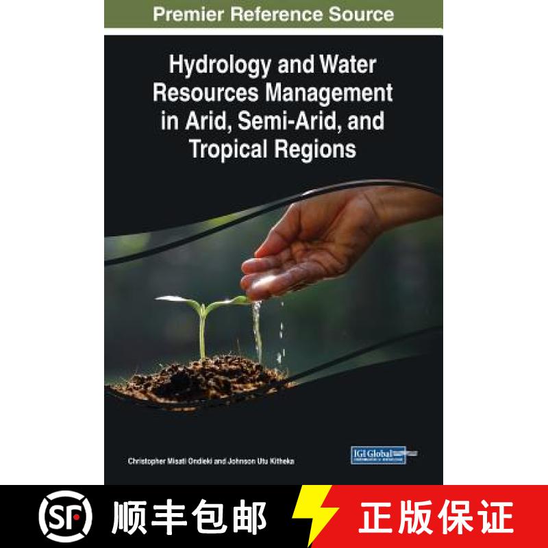 【3-4周达】Hydrology and Water Resources Management in Arid, Semi-Arid, and Tropical Regions [9781799801641]