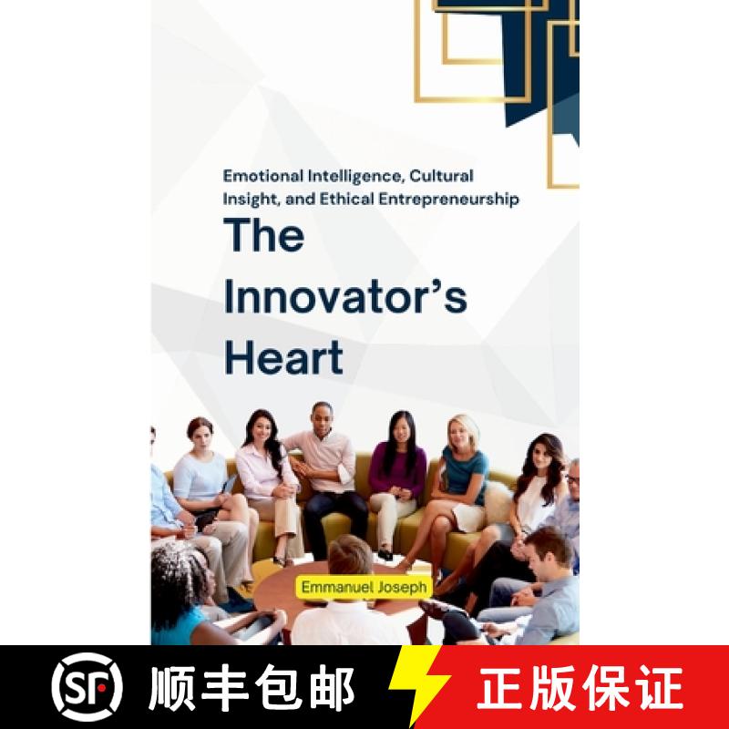 【2-3周达】The Innovator's Heart, Emotional Intelligence, Cultural Insight, and Ethical Entrepreneurship [9785304575157]