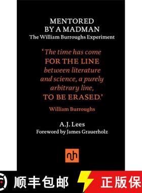 【3-4周达】Mentored by a Madman: The William Burroughs Experiment: The William Burroughs Experiment [9781910749104]