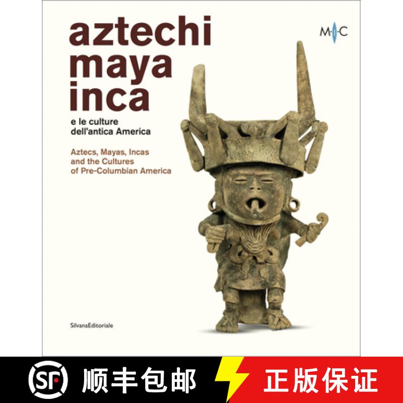 【3-4周达】Aztecs, Mayas, Incas and the Cultures of Pre-Columbian America [9788836641499]