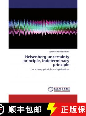 预订 Heisenberg uncertainty principle, indeterminacy principle [9786200443120]