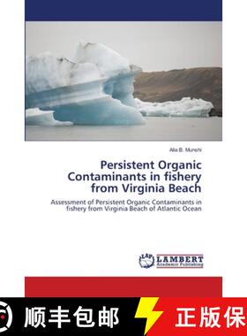 预订 Persistent Organic Contaminants in fishery from Virginia Beach [9783659128417]