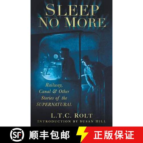 【3-4周达】Sleep No More: Railway, Canal and Other Stories of the Supernatural [9780752455778]