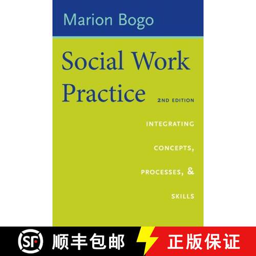 【3-4周达】Social Work Practice – Integrating Concepts, Processes, and Skills (second edition) [9780231186230]