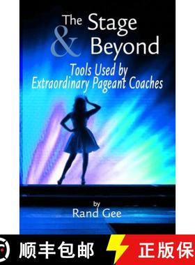 【3-4周达】The Stage and Beyond: Tools Used By Extraordinary Pageant Coaches [9781312783126]