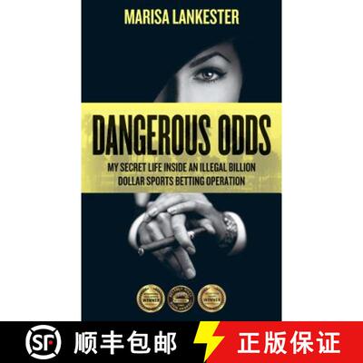 【3-4周达】Dangerous Odds: My Secret Life Inside an Illegal Billion Dollar Sports Betting Operation [9783906196046]