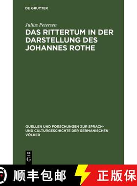 【3-4周达】Das Rittertum in der Darstellung des Johannes Rothe [9783110993523]