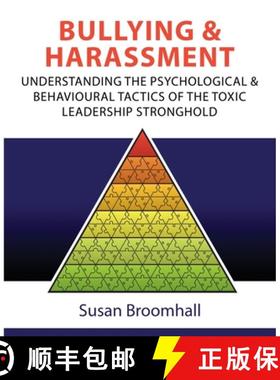 【3-4周达】Bullying and Harassment: Understanding the psychological and behavioural tactics of the to... [9781922703798]