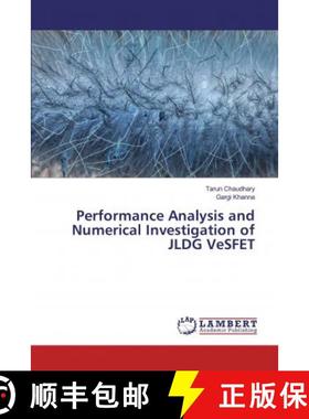 预订 Performance Analysis and Numerical Investigation of JLDG VeSFET [9786139997954]