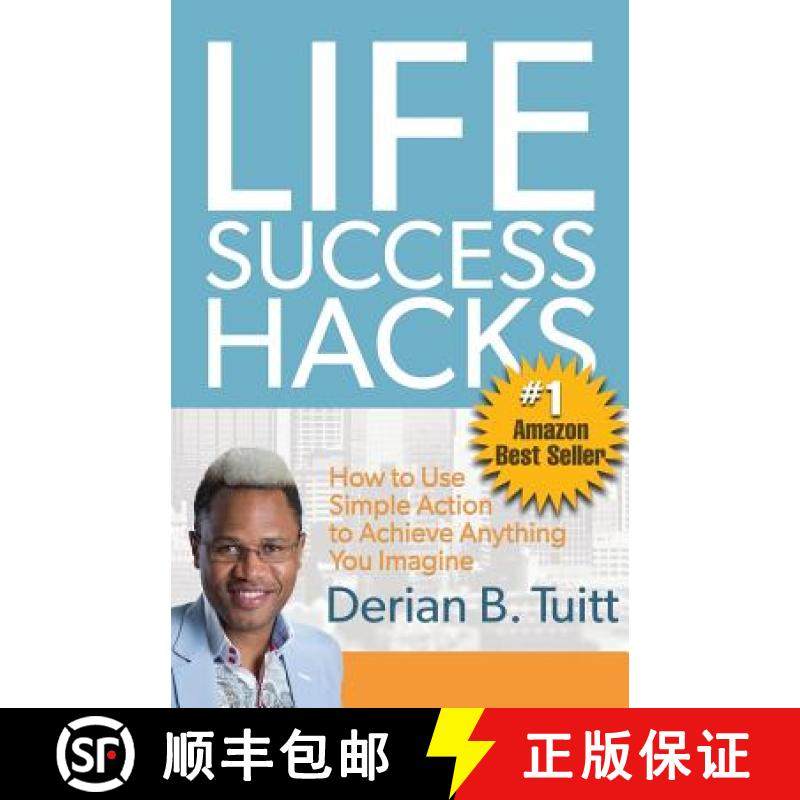 【3-4周达】Life Success Hacks: How to Use Simple Action to Achieve Anything You Imagine [9780998854694]