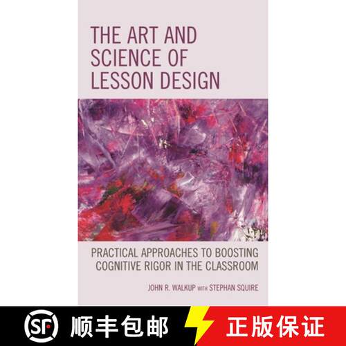【3-4周达】精装 The Art and Science of Lesson Design : Practical Approaches to Boosting Cognitive Rig... [9781475854428]