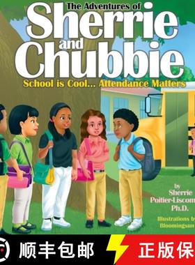 【3-4周达】The Adventures of Sherrie and Chubbie:  School is Cool...Attendance Matters:  School is Co... [9781087926094]