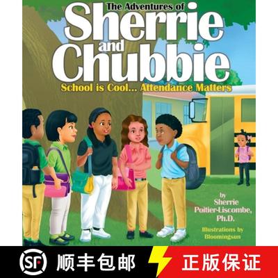 【3-4周达】The Adventures of Sherrie and Chubbie:  School is Cool...Attendance Matters:  School is Co... [9781087926094]