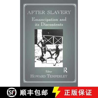 【3-4周达】精装 After Slavery: Emancipation and its Discontents [9780714650227]