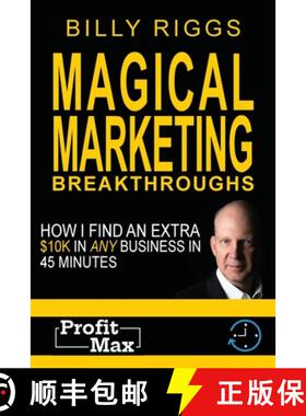 【3-4周达】Magical Marketing Breakthroughs: How I Find $45K in Any Business in 45 Minutes [9781087817590]