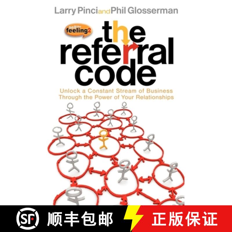 【3-4周达】The Referral Code : Unlock a Constant Stream of Business Through the Power of Your Relatio... [9781600377471]