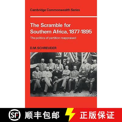 【3-4周达】Scramble for Southern Africa, 1877-1895: The politics of partition reappraised - The Scram... [9780521109598]