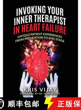 【3-4周达】Invoking Your Inner Therapist in Heart Failure: Untold Patient Experiences From Prevention... [9781953806031]