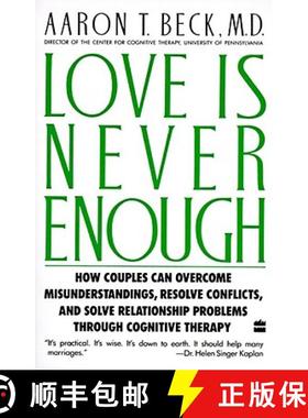 【3-4周达】Love Is Never Enough: How Couples Can Overcome Misunderstandings, Resolve Conflicts, and S... [9780060916046]