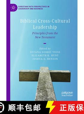 【3-4周达】Biblical Cross-Cultural Leadership: Principles from the New Testament [9783031589751]