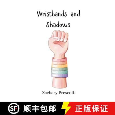 【3-4周达】Wristbands and Shadows [9781805861423]