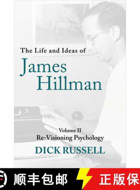 【3-4周达】The Life and Ideas of James Hillman: Volume II: Re-Visioning Psychology [9781956763188]