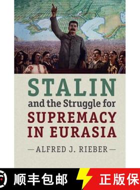 【3-4周达】Stalin and the Struggle for Supremacy in Eurasia [9781107074491]
