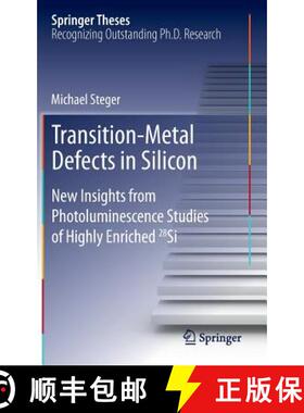【3-4周达】Transition-Metal Defects in Silicon : New Insights from Photoluminescence Studies of Highl... [9783642350788]