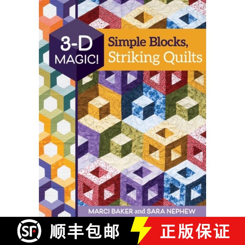 【2-3周达】3-D Magic! Simple Blocks, Striking Quilts [9781617459412]