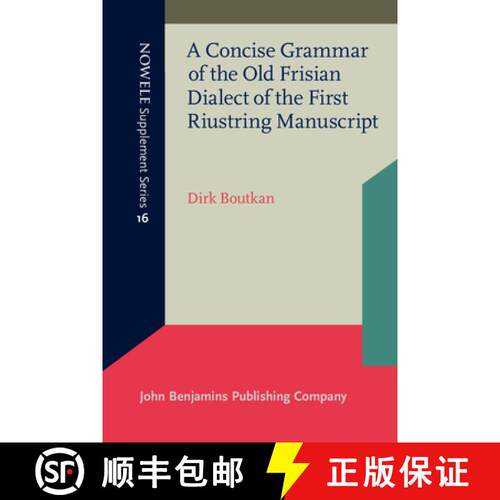 【3-4周达】A Concise Grammar of the Old Frisian Dialect of the First Riustring Manuscript [9788778381873]