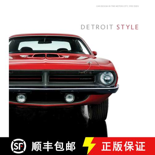 精装 Detroit Style – Car Design in the Motor City, 1950–2020 [9780300247084]