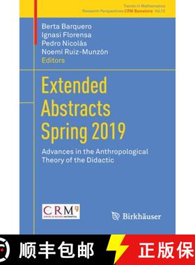 【3-4周达】Extended Abstracts Spring 2019 : Advances in the Anthropological Theory of the Didactic [9783030764128]