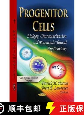 【3-4周达】Progenitor Cells: Biology, Characterization and Potential Clinical Applications [9781628089943]