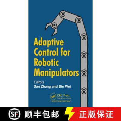 【3-4周达】精装 Adaptive Control for Robotic Manipulators [9781498764872]