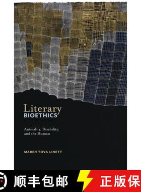 【3-4周达】Literary Bioethics: Animality, Disability, and the Human [9781479801268]