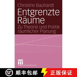 【3-4周达】Entgrenzte Räume : Zu Theorie und Politik räumlicher Planung [9783810038227]