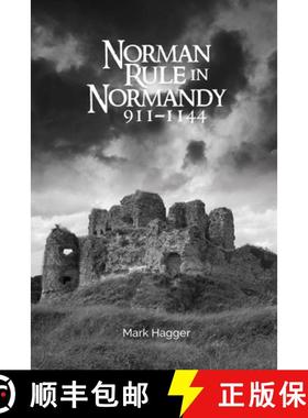 【3-4周达】Norman Rule in Normandy, 911–1144 [9781783275380]